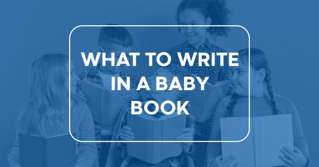 What to Write in a Baby Book