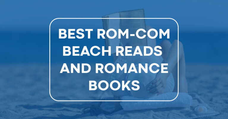 Fall in Love with These Beach Reads, Rom-Com & Romance Books