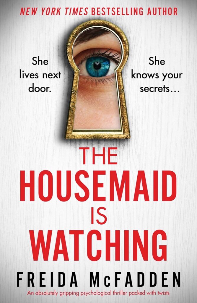 The Housemaid Is Watching By Freida McFadden Summary and Review