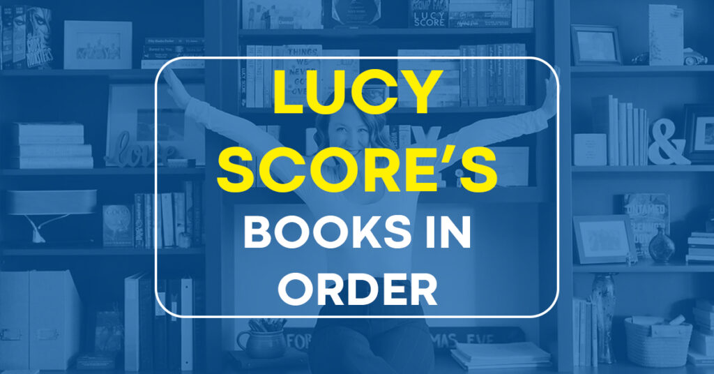 Lucy Score Books in Order